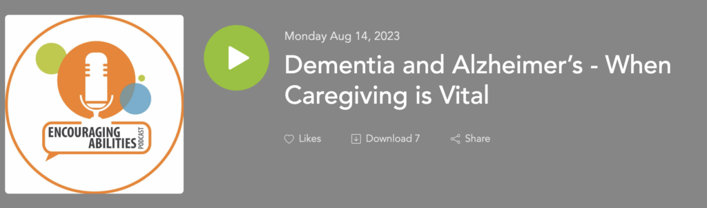 Dementia and Alzheimer’s - When Caregiving is Vital